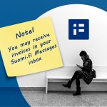 You may receive invoices in your Suomi.fi Messages inbox – make sure that notifications reach you!
