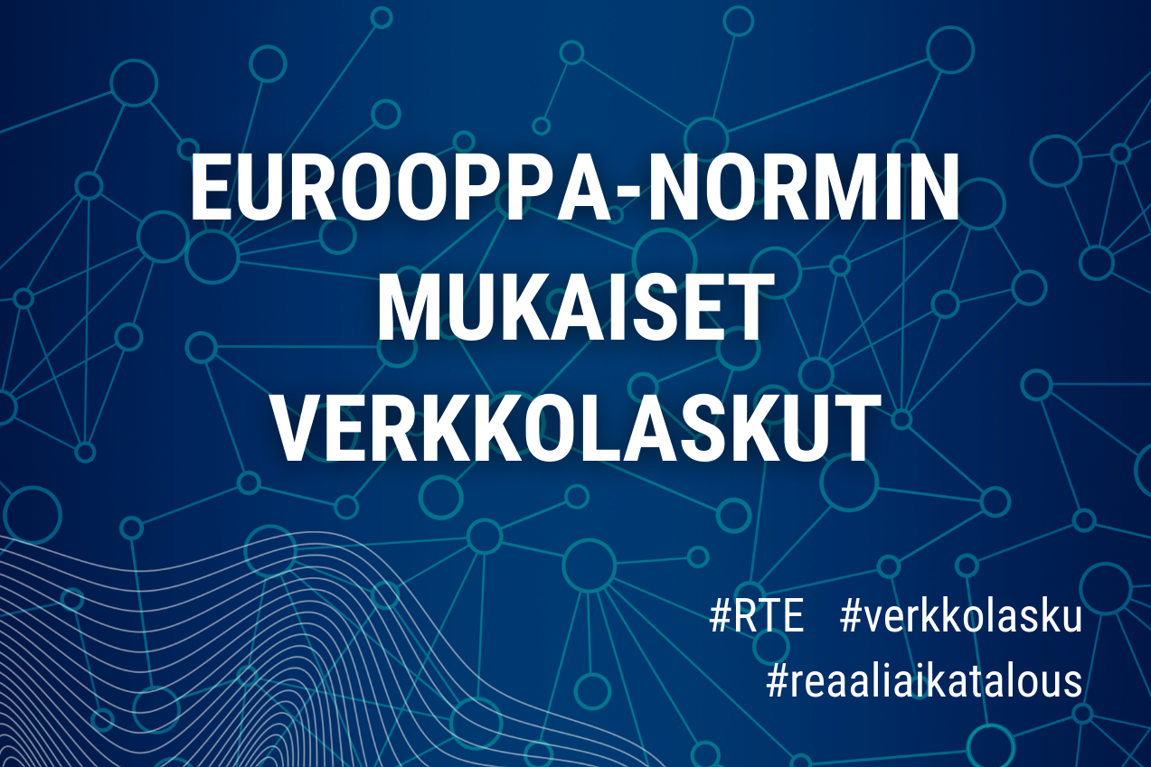 Eurooppa-normin mukaisten verkkolaskujen oikeellisuuden tarkistus alkaa  huhtikuussa - Valtiokonttori