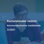Kuntatalouden tiedote 3/2021 on julkaistu